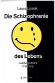 Die Schizophrenie des Lebens