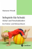 Sehspiele für Schuki (Schul- und Vorschulkinder) (eBook, ePUB)