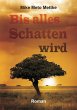 Bis alles Schatten wird (eBook, ePUB) - Bild 1