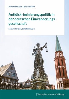 Antidiskriminierungspolitik in der deutschen Einwanderungsgesellschaft (eBook, ePUB) - Klose, Alexander; Liebscher, Doris
