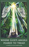 Where God's Angels Feared To Tread (eBook, ePUB)