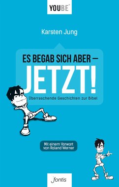 Es begab sich aber – JETZT! (eBook, ePUB) - Jung, Karsten