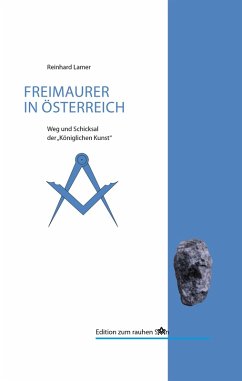 200 Jahre Freimaurerei in Österreich (eBook, ePUB) - Kuéss, Gustav; Scheichelbauer, Bernhard