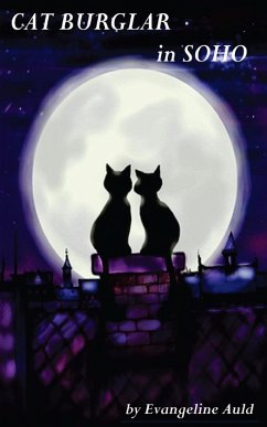 Cat Burglar in Soho (eBook, ePUB) - Auld, Evangeline