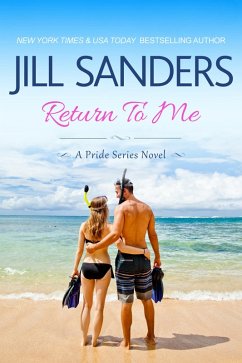 Return To Me (Pride Series, #8) (eBook, ePUB) - Sanders, Jill