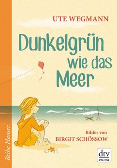 Dunkelgrün wie das Meer (eBook, ePUB) - Wegmann, Ute