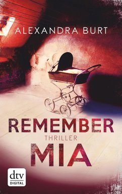 Remember Mia (eBook, ePUB) - Burt, Alexandra
