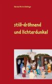 still-dröhnend und lichterdunkel (eBook, ePUB)
