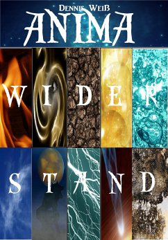 Anima Part 1- Widerstand (eBook, ePUB) - Weiß, Dennis