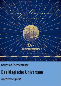 Das Magische Universum (eBook, ePUB) - Sternenfeuer, Christian