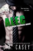 Alec (Slater Brothers, #2) (eBook, ePUB) Alec (Slater Brothers, #2) (eBook, ePUB)