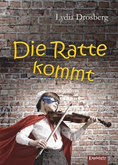 Die Ratte kommt (eBook, ePUB) - Drosberg, Lydia