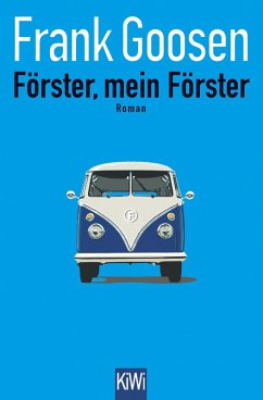 Förster, mein Förster (eBook, ePUB) - Goosen, Frank