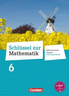 Schlüssel zur Mathematik 6. Schuljahr - Differenzierende Ausgabe Schleswig-Holstein - Schülerbuch - Wennekers, Udo;Verhoeven, Martina;Gabriel, Ilona;Koullen, Reinhold