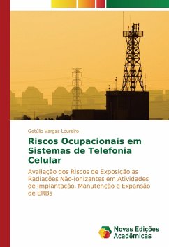 Riscos Ocupacionais em Sistemas de Telefonia Celular - Loureiro, Getúlio Vargas