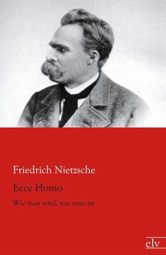 Ecce Homo - Nietzsche, Friedrich