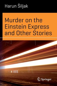 Murder on the Einstein Express and Other Stories - Siljak, Harun