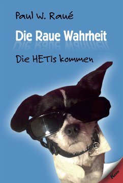 Die Raue Wahrheit (eBook, ePUB) - Raué, Paul W.