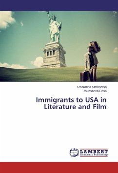 Immigrants to USA in Literature and Film - Stefanovici, Smaranda;Dósa, Zsuzsánna