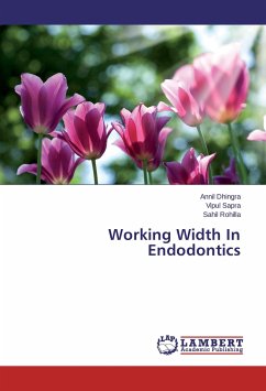 Working Width In Endodontics - Dhingra, Annil;Sapra, Vipul;Rohilla, Sahil