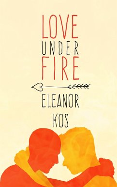 Cover Love Under Fire (eBook, ePUB)