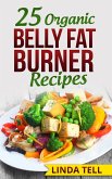 25 Organic Belly Fat Burner Recipes (eBook, ePUB)
