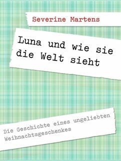 Luna und wie sie die Welt sieht (eBook, ePUB) - Martens, Severine