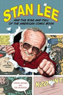 Cover Stan Lee and the Rise and Fall of the American Comic Book (eBook, ePUB)