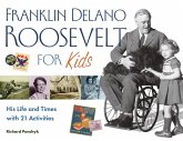 Franklin Delano Roosevelt for Kids (eBook, ePUB)