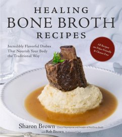 Healing Bone Broth Recipes (eBook, ePUB) - Brown, Sharon