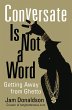 Conversate Is Not a Word (eBook, ePUB) - Bild 1