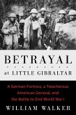 Betrayal at Little Gibraltar (eBook, ePUB)