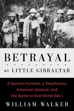 Betrayal at Little Gibraltar (eBook, ePUB) - Walker, William