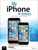 My iPhone for Seniors (Covers iOS 9 for iPhone 6s/6s Plus, 6/6 Plus, 5s/5C/5, and 4s) (eBook, PDF)