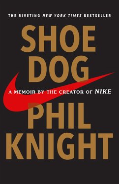 Shoe Dog (eBook, ePUB) - Knight, Phil