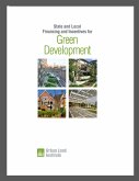 State and Local Financing and Incentives for Green Development (eBook, PDF) State and Local Financing and Incentives for Green Development (eBook, PDF)