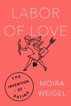 Labor of Love (eBook, ePUB) - Weigel, Moira