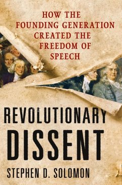 Revolutionary Dissent (eBook, ePUB) - Solomon, Stephen D.