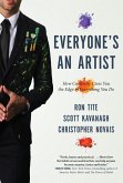 Everyone's An Artist (or At Least They Should Be) (eBook, ePUB) Everyone's An Artist (or At Least They Should Be) (eBook, ePUB)