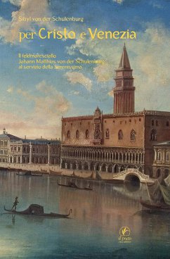 Per Cristo e Venezia (eBook, ePUB) - Von der Schulenburg, Sibyl