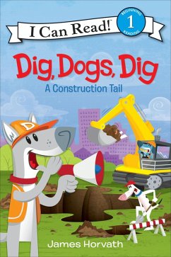 Dig, Dogs, Dig (eBook, ePUB) - Horvath, James