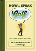 How to Speak Golf (eBook, ePUB)
