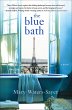 The Blue Bath (eBook, ePUB) - Bild 1