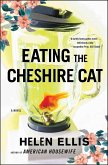 Eating The Cheshire Cat (eBook, ePUB)