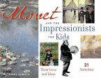 Monet and the Impressionists for Kids (eBook, ePUB)