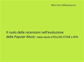 Il ruolo delle recensioni nell'evoluzione della Popular Music: mezzo secolo di ROLLING STONE e SPIN (fixed-layout eBook, ePUB)