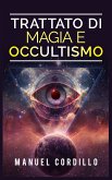 Trattato di Magia e Occultismo (eBook, ePUB)