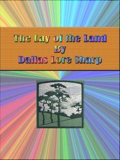 The Lay of the Land (eBook, ePUB) - Lore Sharp, Dallas