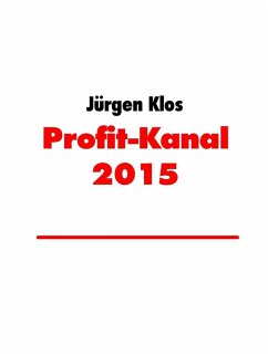 Profit-Kanal 2015 (eBook, ePUB) - Klos, Jürgen