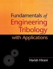 Fundamentals of Engineering Tribology with Applications - Hirani, Harish